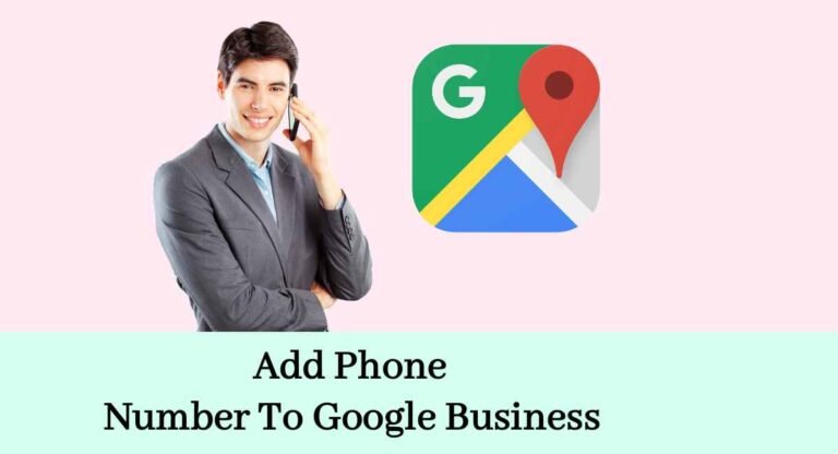 How To Add Phone Number To Google Business