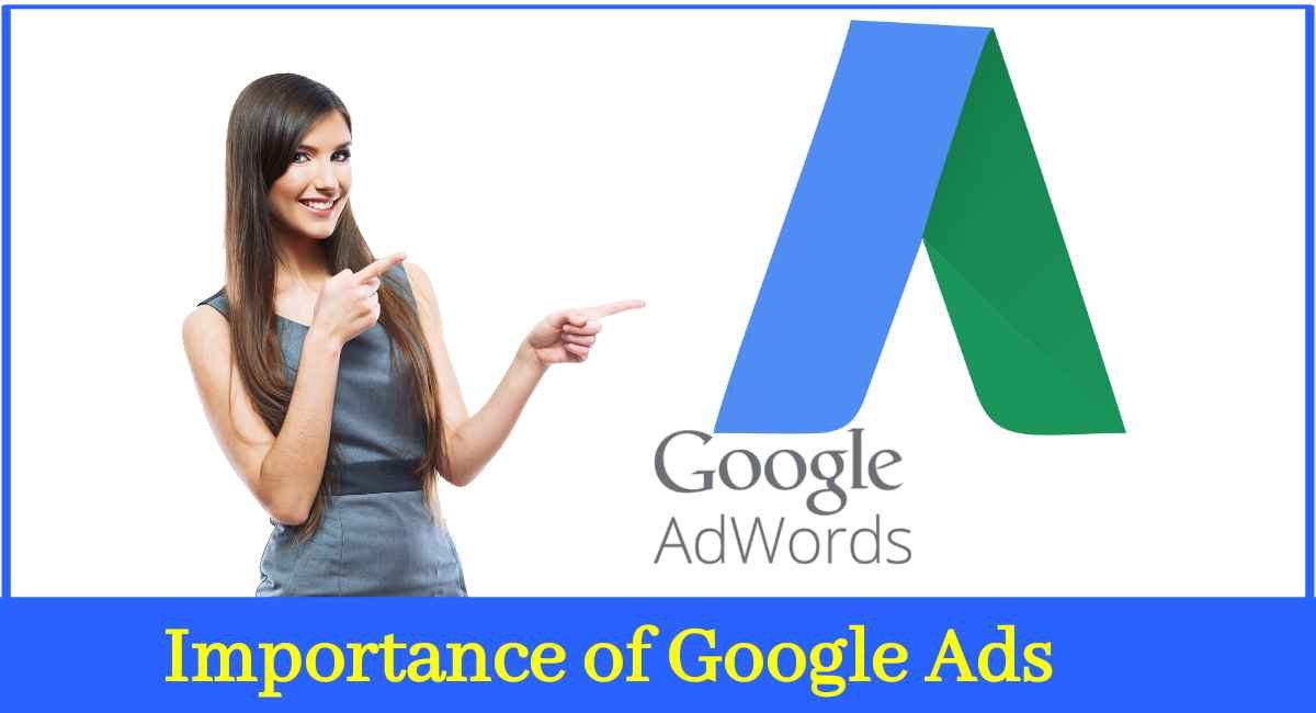 Importance of Google Ads in Digital Marketing 